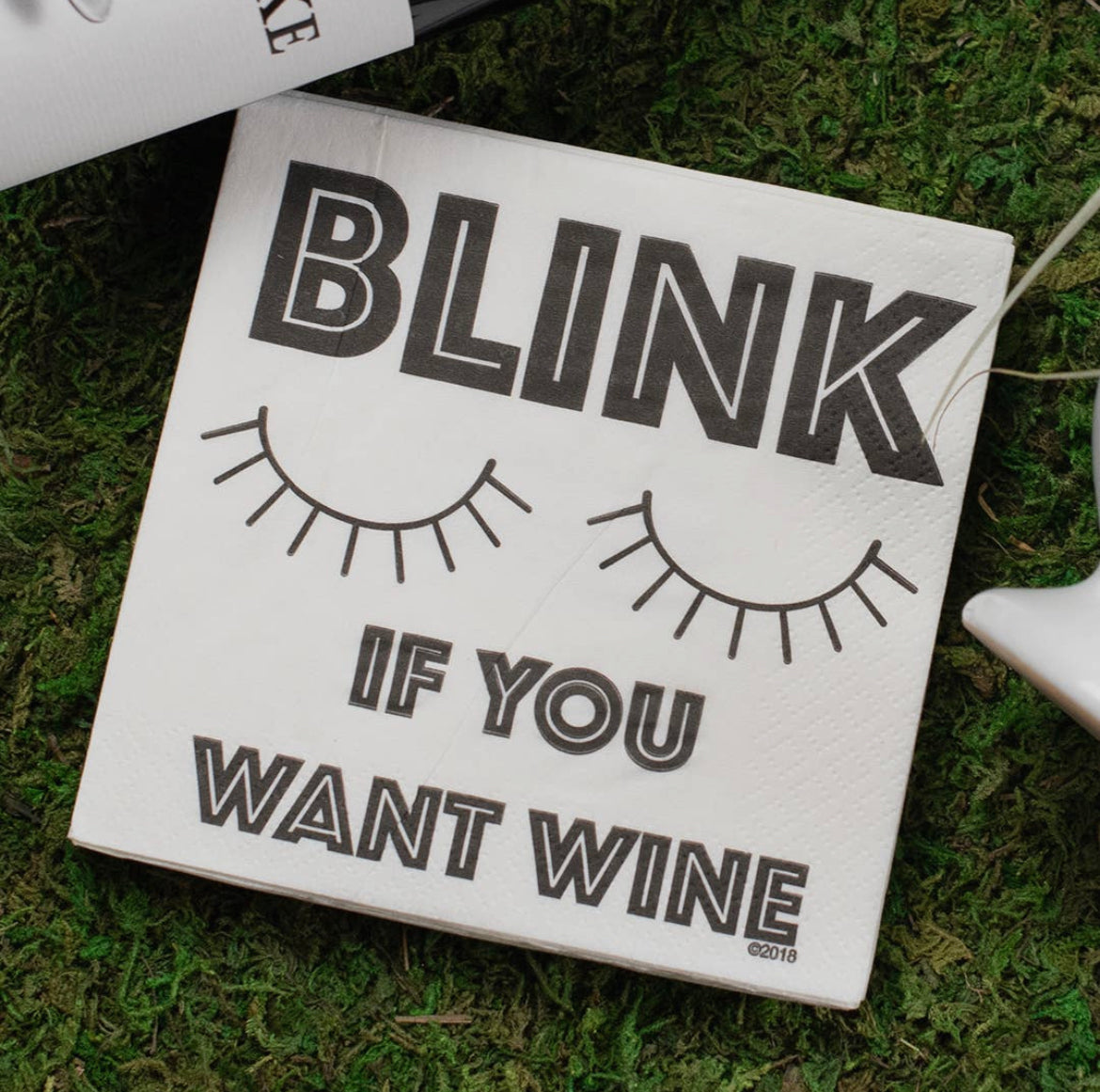 Napkins - Blink if you want wine