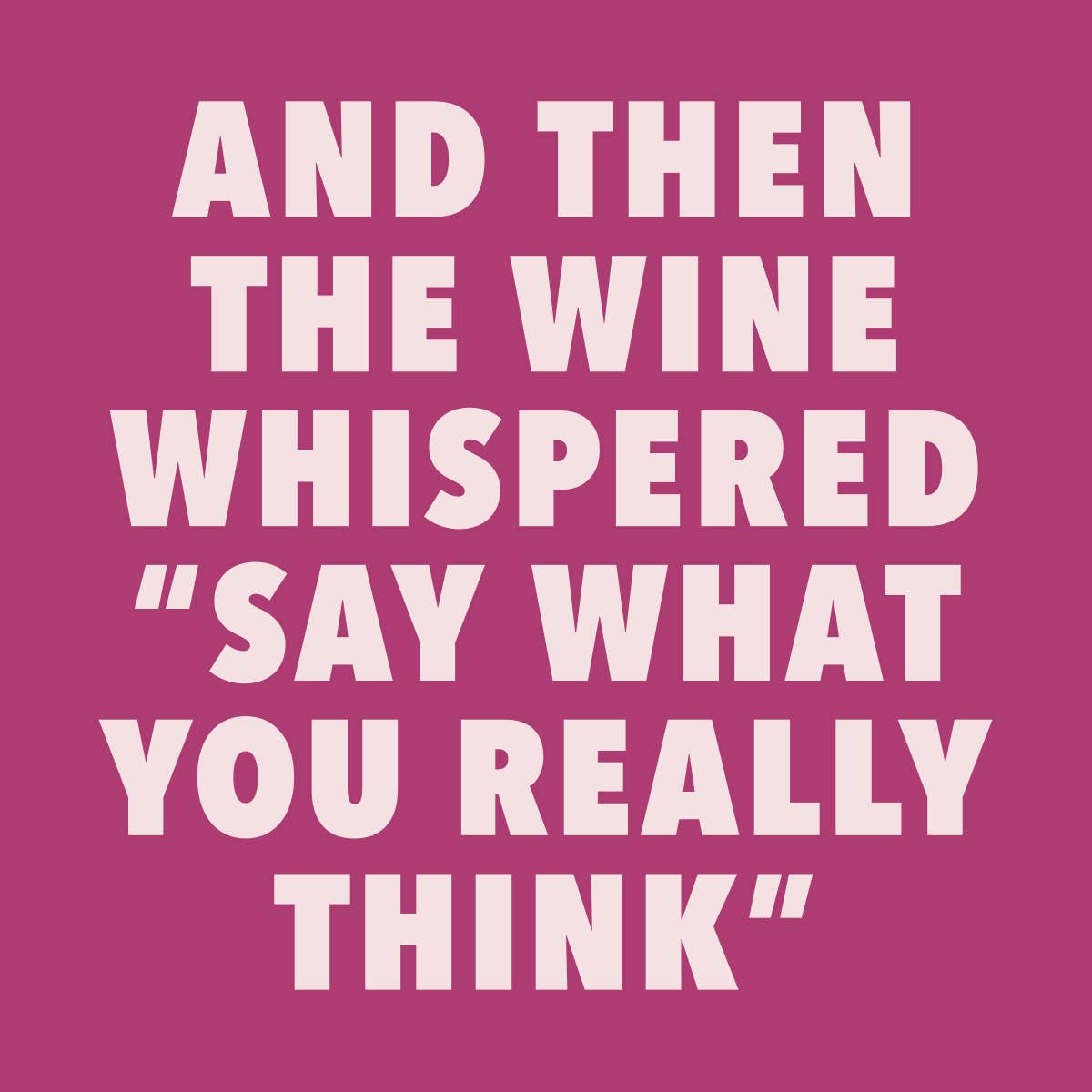 Funny Cocktail Napkins | What You Really Think